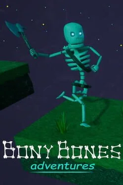 Bony Bones Adventures Bony Bones Adventures