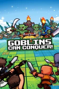 Goblins Can Conquer Goblins Can Conquer