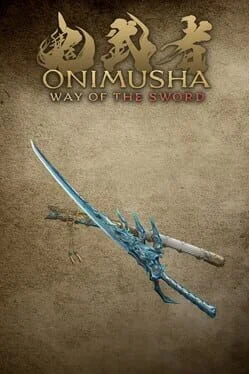 Onimusha: Way of the Sword - Sword Appearance: Raizan Onimusha: Way of the Sword - Sword Appearance: Raizan