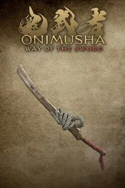 Onimusha: Way of the Sword - Sword Appearance: Whittled Oar Onimusha: Way of the Sword - Sword Appearance: Whittled Oar